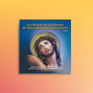 CD 2 Chants Les 24 Heures De La Passion