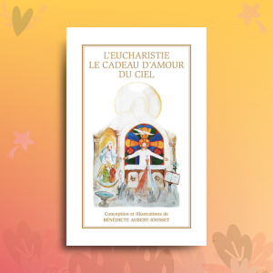 L’Eucharistie Le Cadeau D’amour Du Ciel