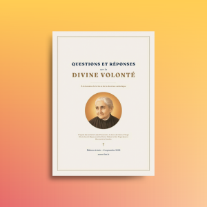 Questions et réponses sur la Divine volonté